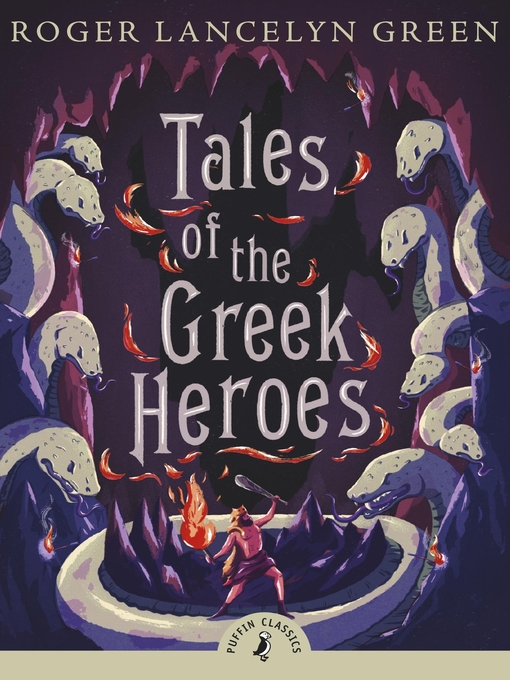 Title details for Tales of the Greek Heroes by Roger Lancelyn Green - Available